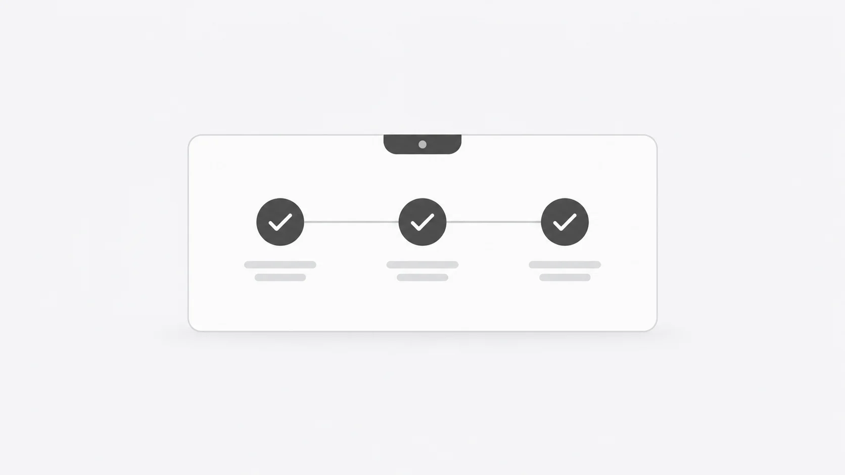 A white setup panel with three connected checkmarks beneath a graphite camera notch.